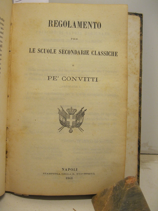 Regolamento per le scuole secondarie classiche e pe' convitti